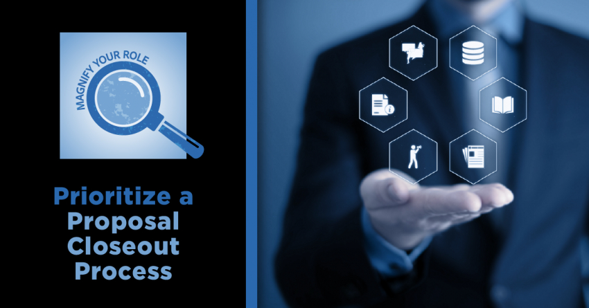 Magnify Your Role: Prioritize an AEC Proposal Closeout Process