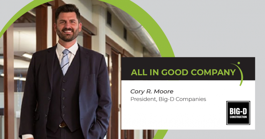 ALL IN GOOD COMPANY: Big-D Construction