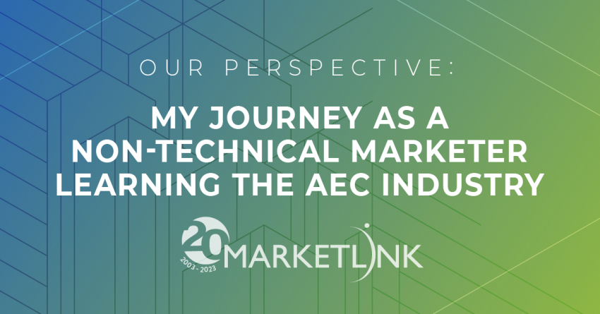 Our Perspective—Learning the AEC Industry as a Non-technical Marketer