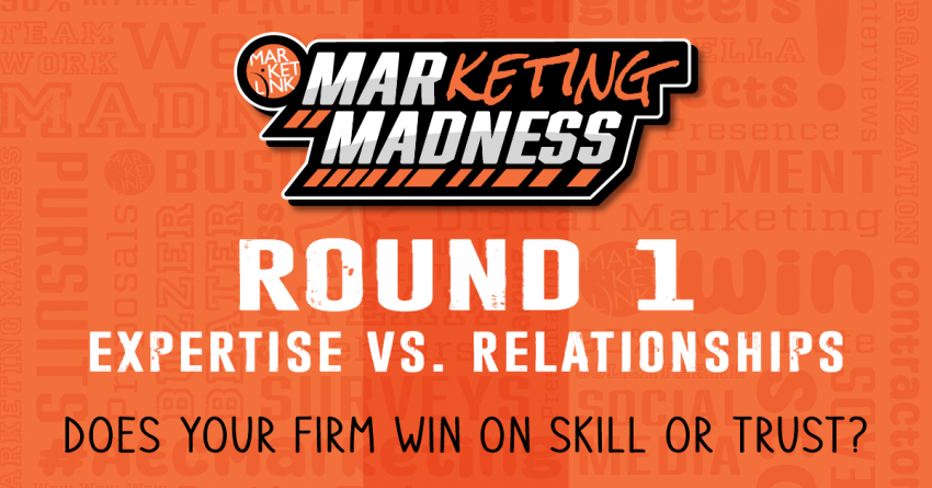 MARKETING MADNESS: Round 1—Expertise vs. Relationships