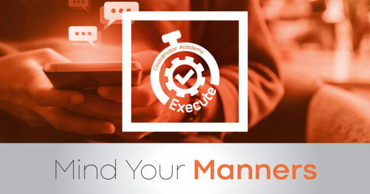 EXECUTE: Mind Your Manners! Eight Tips for Professional Social Media Etiquette