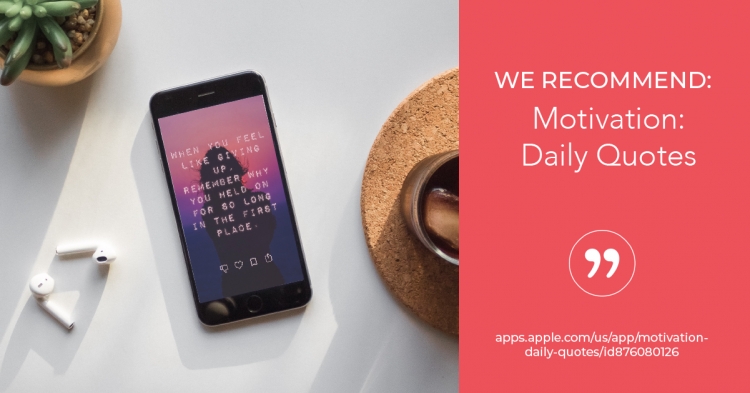 We Recommend: Motivation - Daily Quotes