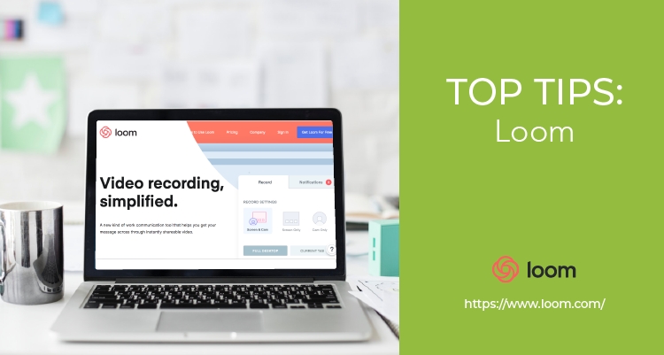 Apps We’re Using Now: Loom