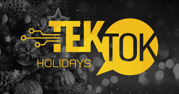 TEKTOK: Holidays