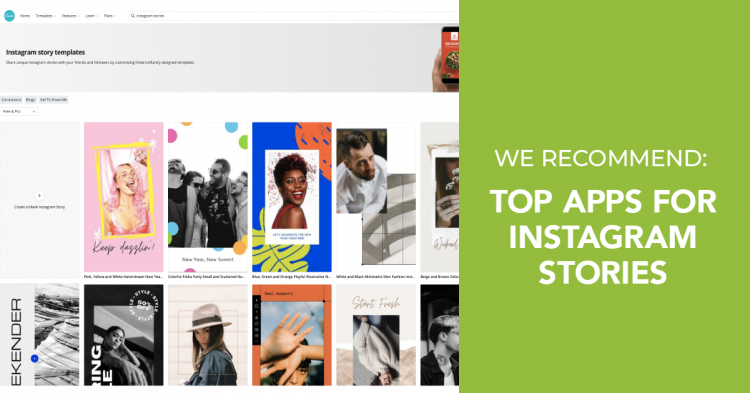 We Recommend: Apps for Memorable Instagram Stories